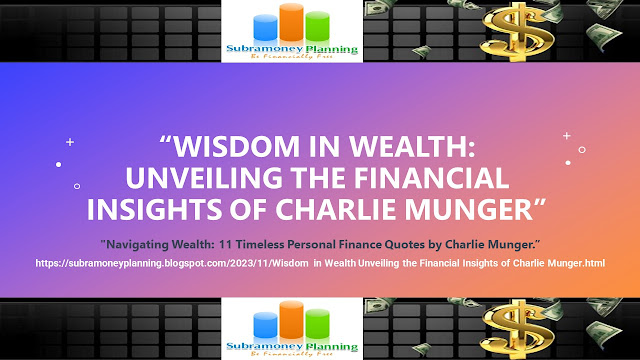 Wisdom in Wealth Unveiling the Financial Insights of Charlie Munger