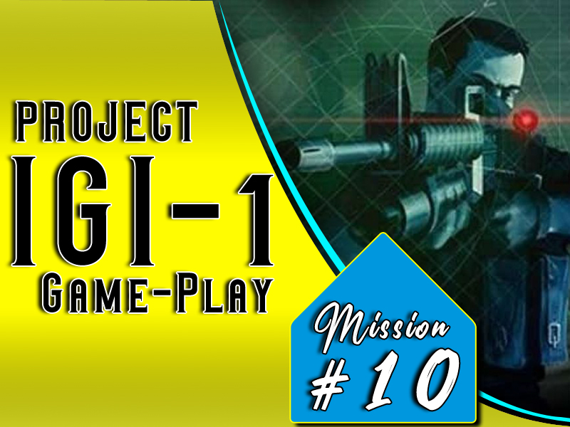 Project IGI Mission 10 Gameplay-Get Priboi