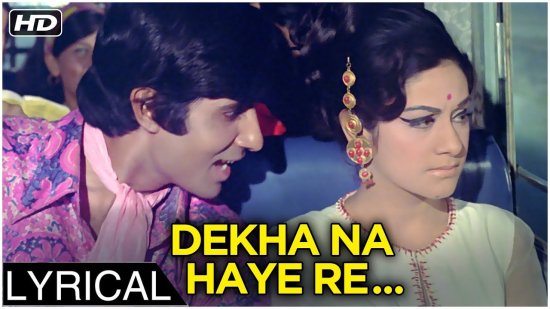 Dekha Na Haye Re Lyrics | Bombay To Goa | Kishore Kumar | Amitabh Bachchan