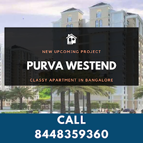 Purva Westend Offers Lavish Residences in Bangalore