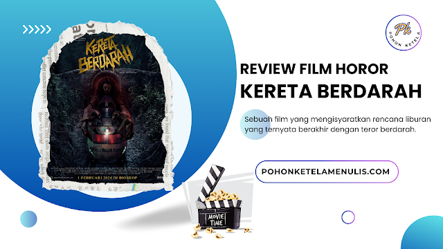 Review dan Sinopsis Film Kereta Berdarah