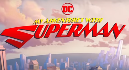 My Adventures with Superman: More Things in Heaven and Earth & My Adventures with My Girlfriend Review: A Breath of Fresh Air 