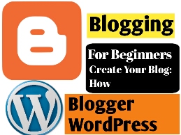 Blogging For Beginners: An Ultimate Guide To Create Your Blog: How To Start A Blog, Blogging, Blogging Tips