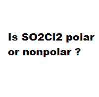 Is SO2Cl2 polar or nonpolar ?