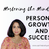 Mastering the Mindset: Unleashing the Power Within for Personal Growth and Success