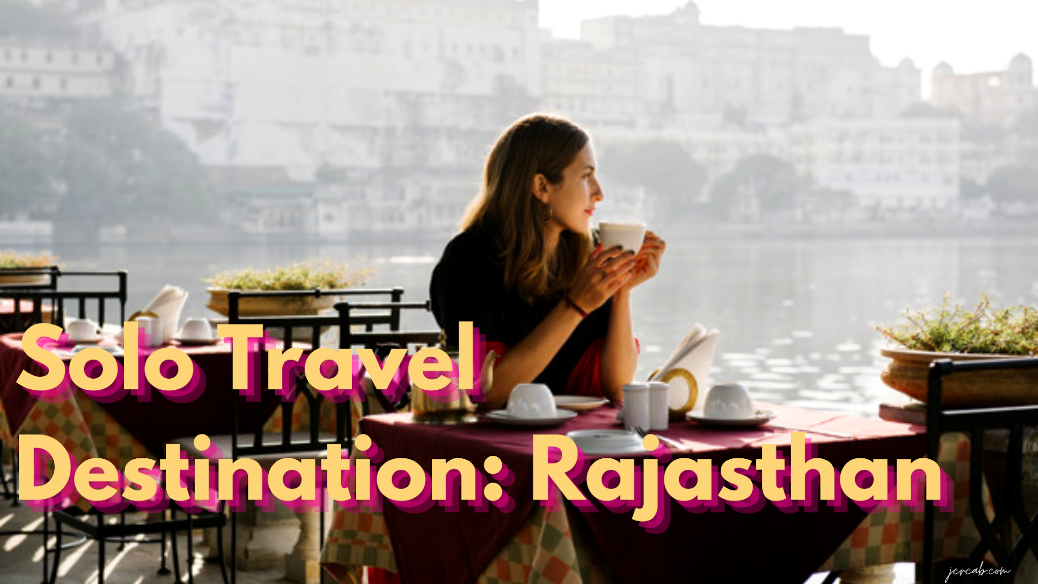 Solo Travel Destination: Rajasthan