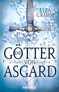 Die Götter von Asgard: Roman