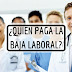 ¿Quién paga la baja laboral?