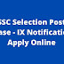 SSC Selection Posts (Phase-IX) Online Form 2021