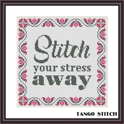 Stitch your stress away perfect cross stitch gift for crafter - Tango Stitch