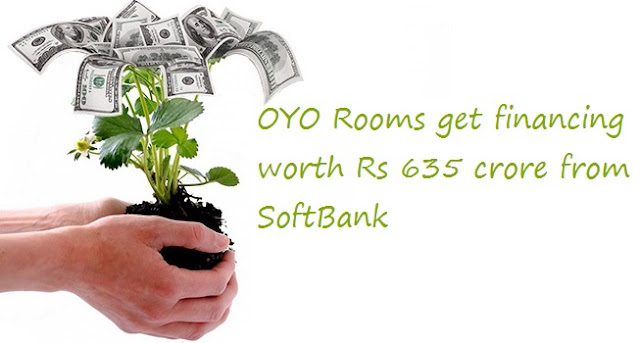 OYO Rooms get financing worth Rs 635 crore from SoftBank