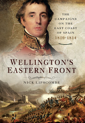 Wellington's Eastern Front: The Campaign on the East Coast of Spain 1810-1814