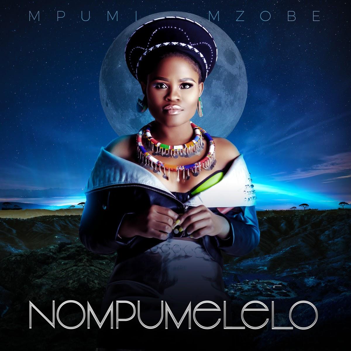 Baixar Música Sul Áfricano 2020 "Mpumi Mzobe - Nompumelelo ...