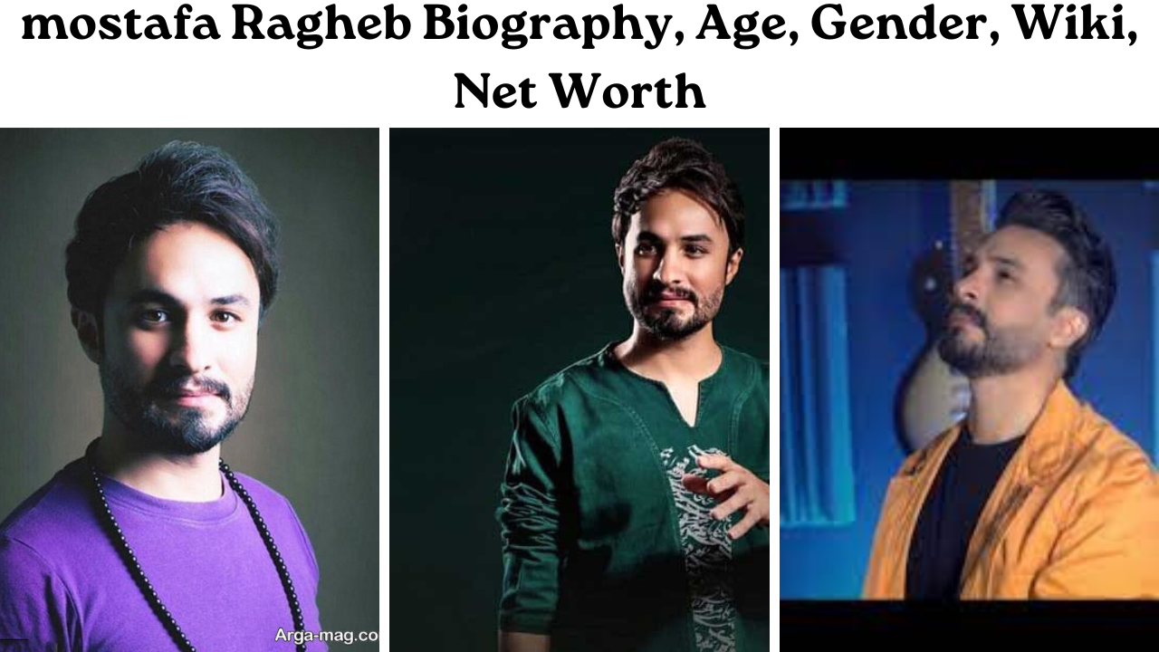 mostafa Ragheb Biography, Age, Gender, Wiki, Net Worth