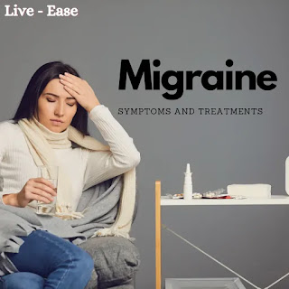 Migraine symptoms and treatment