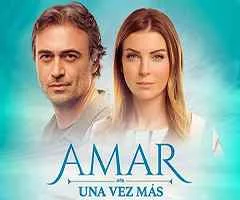 capítulo 38 - telenovela - amar una vez más  - imagentv