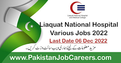 Liaquat National Hospital And Medical College December Jobs Announced 2022 For Various Positions Latest