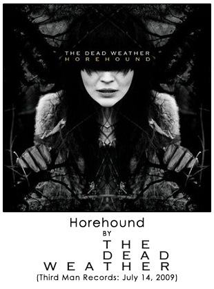 Horehound by The Dead Weather