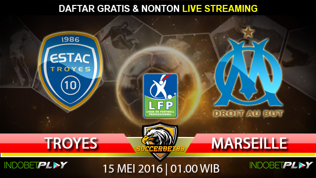 Prediksi Troyes vs Marseille 15 Mei 2016 (Liga Perancis)