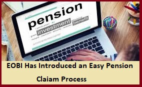 EOBI Has Introduced an Easy Pension Claim Process