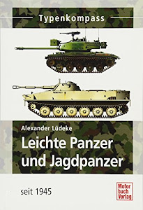 Leichte Panzer und Jagdpanzer: seit 1945 (Typenkompass)