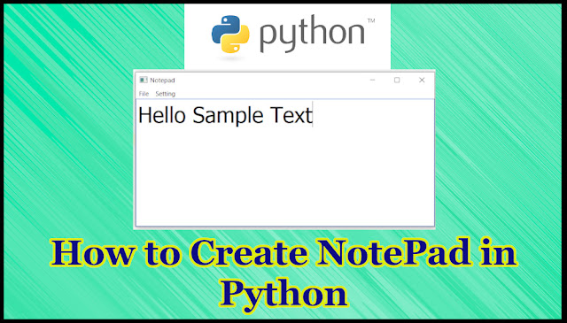 How to Make NotePad in Python Tutorial Part 15.4