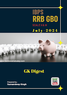 IBPS RRB GBO Scale II & Scale III GK Digest: July 2024