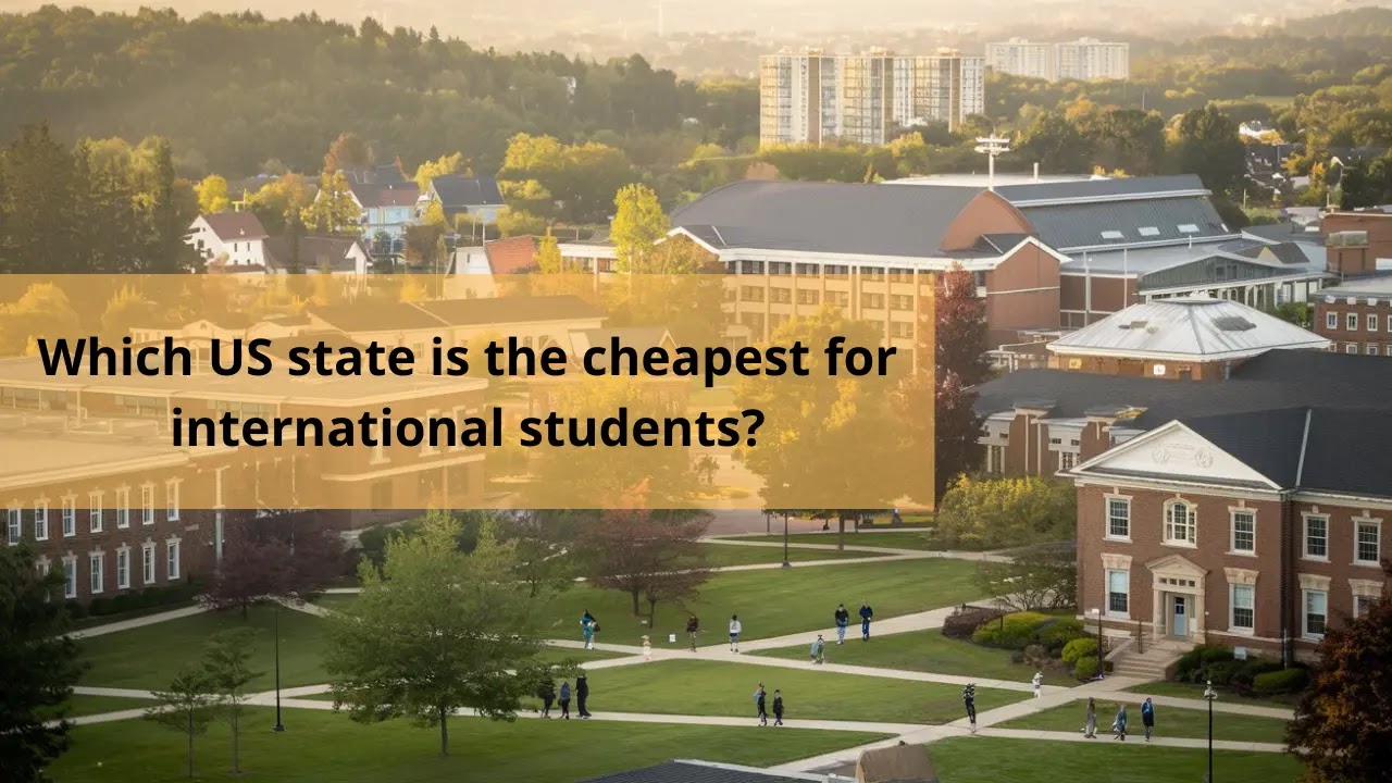 cheapest for international students