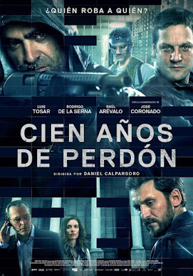 Cien años de perdón bancos película robos