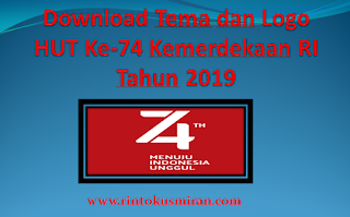 Download Tema dan Logo HUT Ke-74 Kemerdekaan RI Tahun 2019