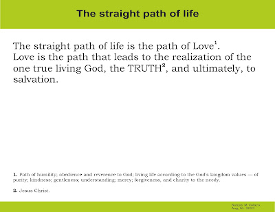 The straight path of life