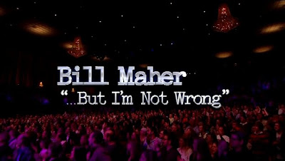 Bill Maher - But I'm Not Wrong