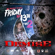 FRIDAY THE 13TH - PART 2 - THE DEMISE OF DJ MYSTRO