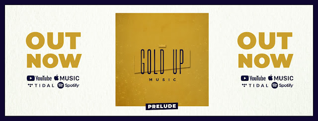 http://smarturl.it/GoldUp-Prelude-Album