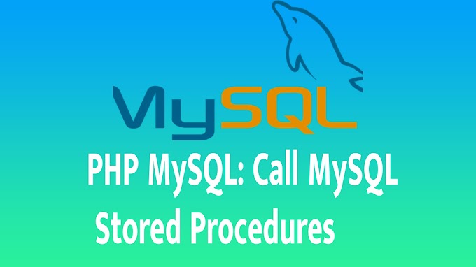 PHP MySQL: Call MySQL Stored Procedures