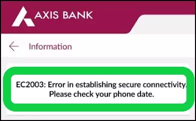 Fix Axis Mobile App EC2003: Error in Establishing Secure Connectivity Problem Solved