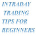 Intraday Trading Tips For Beginners. 