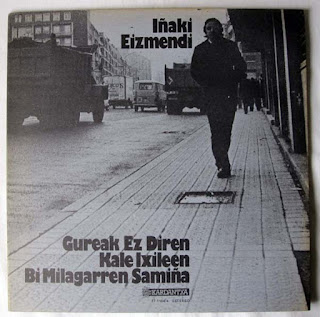 Iñaki Eizmendi ‎"Gureak Ez Diren Kale Ixileen Bi Milagarren Samiña" 1977 Spain Basque  Folk Rock,Prog Folk debut album