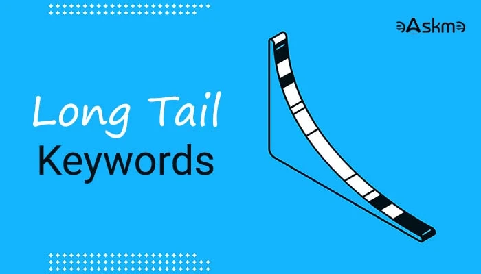 6 Awesome Tools To Find Long Tail Keywords For Any Niche: eAskme