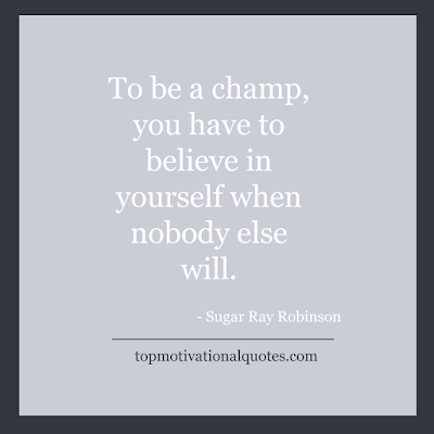 strong woman - to be a champ - you have to believe on yourself