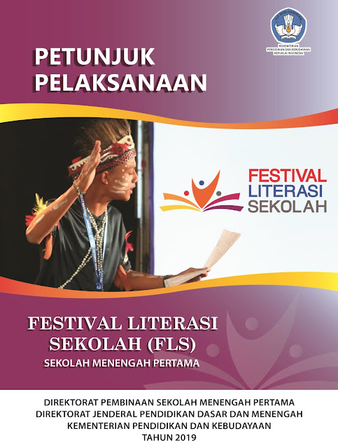 Petunjuk Pelaksanaan ( Juklak ) Festival Literasi Sekolah ( FLS) Jenjang SMP Tahun 2019