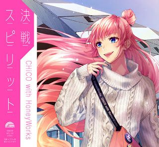  CHiCO with HoneyWorks - Kessen Spirit [ED] 