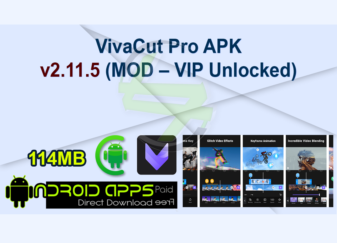 VivaCut Pro APK v2.11.5 (MOD – VIP Unlocked)