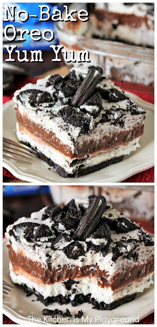 No-Bake Oreo Yum Yum ~ This Oreo version of Yum Yum dessert is one amazingly delicious creamy comfort food treat that delivers up big Oreo flavor in every bite! And believe me -- that big Oreo flavor will quickly make Oreo Yum Yum a family favorite, for sure. Sooo good! #yumyum #Oreoyumyum #Oreodesserts #Oreos  www.thekitchenismyplayground.com