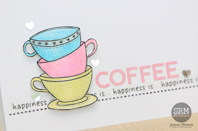 SRM Stickers Blog - Coffee Lovers Fall Blog Hop - Happiness Is Coffee & You by Juliana - #card #coffee #coffeeloversbloghop #teatime #janesdoodles #borders