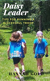 Updated  August 2017 New Daisy Leader startup guide with new chapters and expanded chapters to help start your troop on the right foot