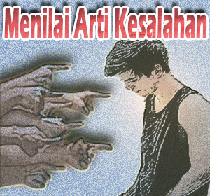 Empat Persepsi Keliru Dalam Menilai Arti Kesalahan