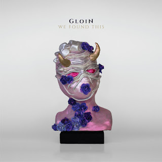 Gloin "We Found This"2022 Canada Post Punk,Noise Rock,Alternative Rock