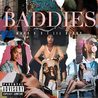 New Music: Mack H.D. - Baddies