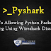 Pyshark- To Allowing Python Packet Parsing Using Wireshark Dissectors